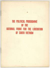 The Political Programme of the National Front for the Liberation of South Vietnam, Adopted by the Extraordinary Congress of the Front in August 1967