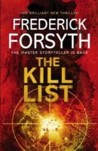 The Kill List by Frederick Forsyth - 2013-01-01