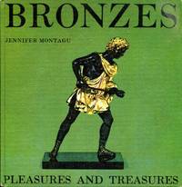 Bronzes by Jennifer Montagu - Hardcover - 1965 - from Pendleburys - the bookshop in the hills (SKU: 236388)