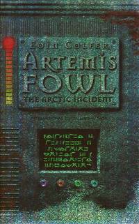 Artemis Fowl: The Arctic Incident by Eoin Colfer - First Edition - 2002 - from Godley Books (SKU: 022366)