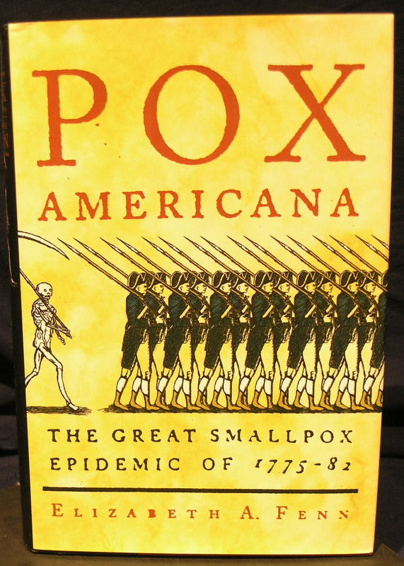 Pox Americana: The Great Smallpox Epidemic of 1775-82 by Fenn