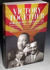 image of Together for Martin Luther King, Jr.: The Story of Dr. Warren H. Stewart, Sr., Governor Evan Mecham and the Historic Battle for a Martin Luther King, Jr. Holiday in Arizona
