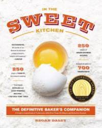 image of In the Sweet Kitchen: The Definitive Baker's Companion