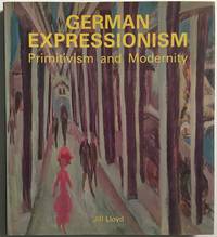 German Expressionism: Primitivism and Modernity