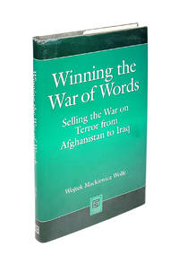 Winning the War of Words: Selling the War on Terror from Afghanistan to Iraq