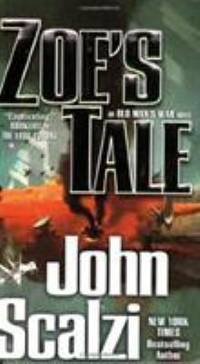 Zoe's Tale : An Old Man's War Novel