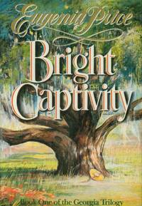 Bright Captivity: Book One of Georgia Trilogy