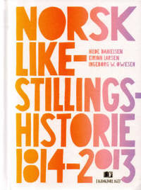 Norsk likestillingshistorie 1814-2013