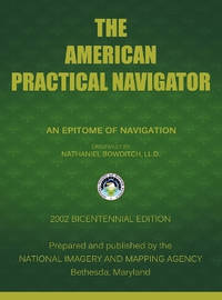 The American Practical Navigator: Bowditch