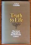 Truth to Life: The Art of Biography in the Nineteenth Century.