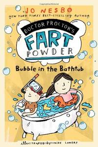 cover of Bubble in the Bathtub (Doctor Proctor's Fart Powder)