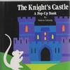 The Knight's Castle A Pop-Up Book