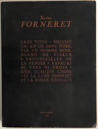 Sans titre - Encore un an de sans titre, par un homme noir, blanc de visage - Broussailles de la pensée - Vapeurs ni vers ni prose - Rien, quelque chose - Et la lune donnait et la rosée tombait. Précédé d'un texte d'André Breton. Introduction, bibliographie par Willy-Paul Romain. [Oeuvres]