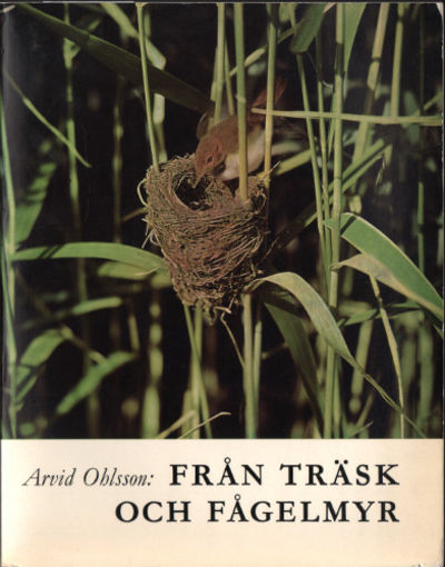 FRÅN TRÄSK OCH FÅGELMYR. En berättelse om…