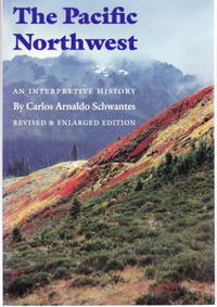 The Pacific Northwest: An Interpretive History