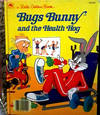 A Little Golden Book Bugs Bunny and the Health Hog