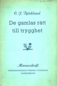 De gamlas rätt till trygghet. Minnesskrift…