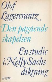 Den  pågående skapelsen. En studie i Nelly Sachs…