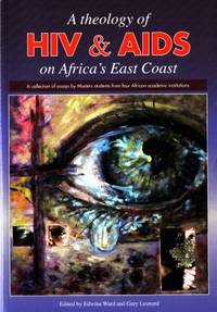 A Theology of HIV and AIDS on Africa's East…