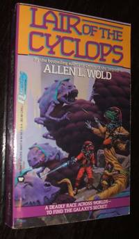 Lair of the Cyclops by Allen L Wold - Paperback - first thus - 1992 - from biblioboy (SKU: 94597)