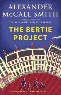 The Bertie Project : 44 Scotland Street Series (11)