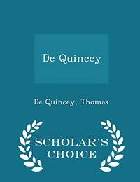 de Quincey Scholar's Choice Edition
