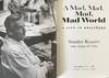 View Image 3 of 4 for A Mad, Mad, Mad, Mad World: A Life in Hollywood Inventory #2222693