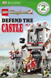 cover of Lego Kingdoms Defend the Castle (Dk Readers: Level 2)