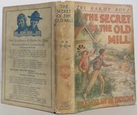 The Hardy Boys: The Secret of the Old Mill by Dixon, Franklin W - 1929