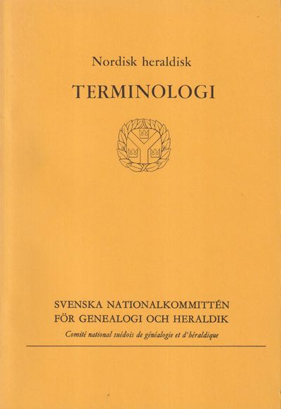 Nordisk heraldisk terminologi. + [Bilaga]. [Utg.…