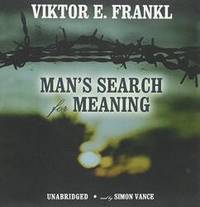 Man&#039;s Search for Meaning: An Introduction to Logotherapy by Viktor E. Frankl - 2008-06-01