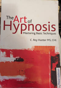 The Art of Hypnosis: Mastering Basic Techniques