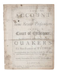 A Brief Account of Some Severe Prosecutions in the Court of Exchequer, against Several of the...