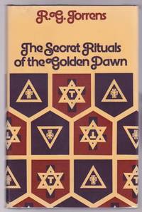 The Secret Rituals of the Golden Dawn