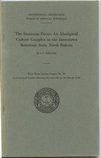 The Stutsman Focus: An Aboriginal Culture Complex in the Jamestown Reservoir, North Dakota