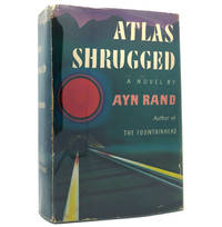 ATLAS SHRUGGED by Ayn Rand - 1957