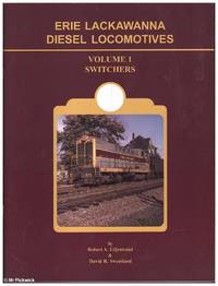 Erie Lackawanna Diesel Locomotives: Volume 1 Switchers