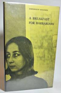 A BREAKFAST FOR BARBARIANS by MacEwen, Gwendolyn - 1966