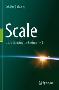 Scale : Understanding the Environment