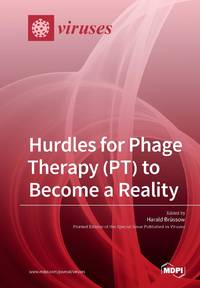 Hurdles for Phage Therapy (PT) to Become a Reality