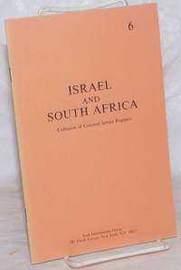 Israel And South Africa: Collusion Of Colonial Settler Regimes - 