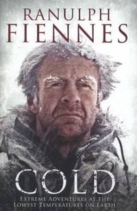 Cold by FIENNES, Ranulph - 2013