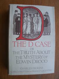 The D Case or The Truth About The Mystery of Edwin Drood