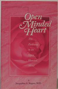 image of Open Minded Heart: Pathway to an Open Hearted Mind