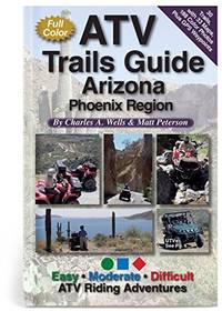 ATV Trails Guide Arizona Phoenix Region by Charles A. Peterson