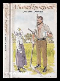 A second springtime / Gordon Cooper ; illustrated by Robin Jacques