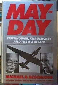 image of Mayday; Eisenhower, Khrushchev and the U-2 Affair