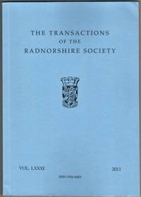 The Transactions of the Radnorshire Society Vol.LXXXI 2011