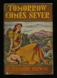 Tomorrow Comes Never