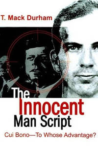 The Innocent Man Script: Cui Bono-To Whose Advantage?
